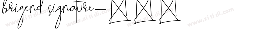 brigend signature字体转换